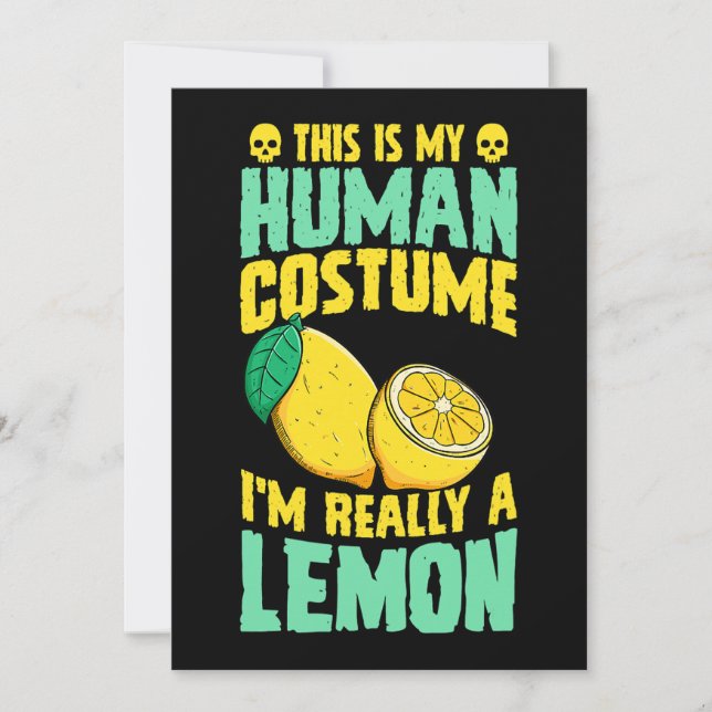 This Is My Human Costume Im Really A Lemon Hallowe Invitation (Front)