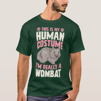 This Is My Human Costume Im Really A mbat Hallowee T-Shirt