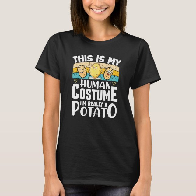This Is My Human Costume Im Really A Potato Hallow T-Shirt (Front)