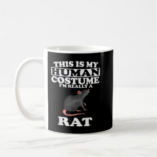 This Is My Human Costume I'm Really A Rat Funny Coffee Mug