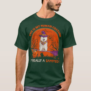 This Is My Human Costume I'm Really A Samoyed Hall T-Shirt