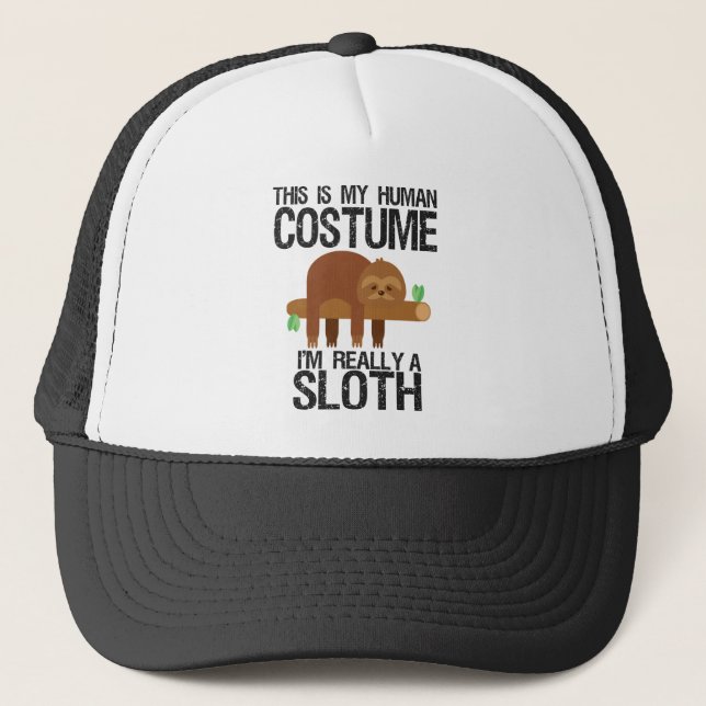 This is my Human Costume i'm really a Sloth Funny Trucker Hat (Front)