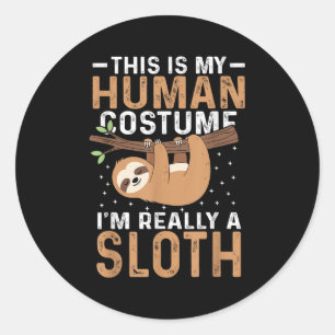 This Is My Human Costume I'm Really A Sloth Hallow Classic Round Sticker