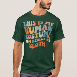 This Is My Human Costume I'm Really A Sloth Retro T-Shirt