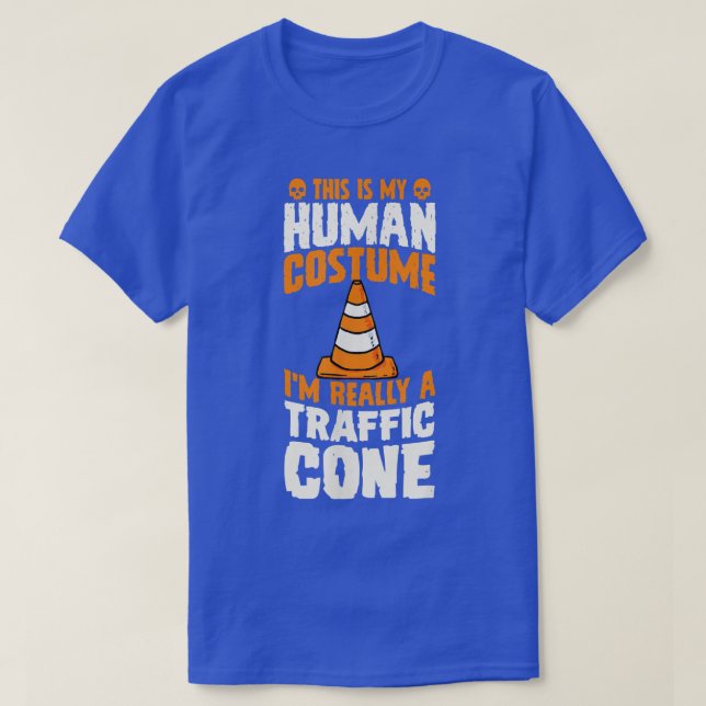 This Is My Human Costume I'm Really A Traffic Cone T-Shirt (Design Front)