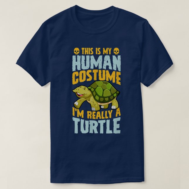 This Is My Human Costume Im Really A Turtle Hallow T-Shirt (Design Front)
