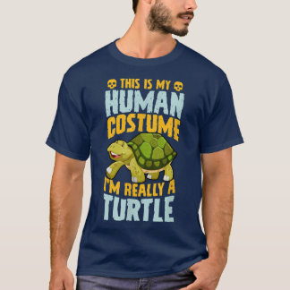 This Is My Human Costume Im Really A Turtle Hallow T-Shirt
