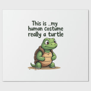This Is My Human Costume I'm Really A Turtle T-Shi Wrapping Paper