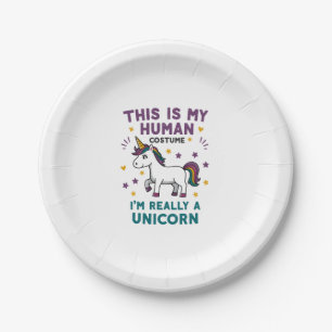 This Is My Human Costume I'm Really A Unicorn T-Sh Paper Plate