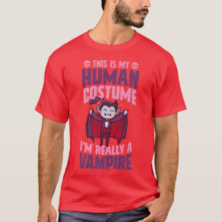 This Is My Human Costume I'm Really A Vampire Hall T-Shirt