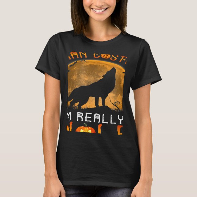 This is My Human Costume I'm Really a Wolf Hallowe T-Shirt (Front)