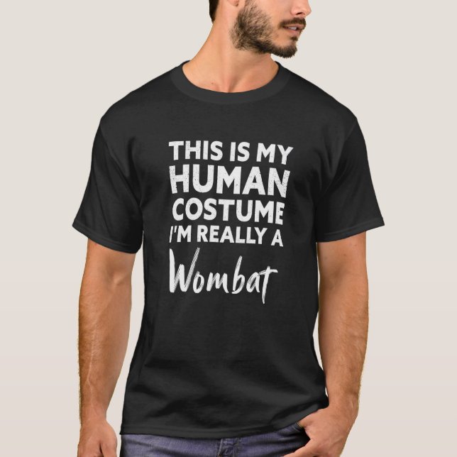 This Is My Human Costume I'm Really a Wombat Premi T-Shirt (Front)