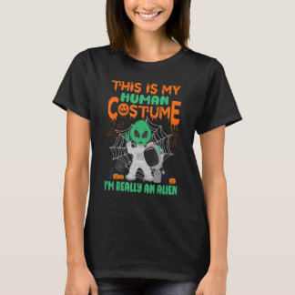 This Is My Human Costume I'm Really An Alien Hallo T-Shirt