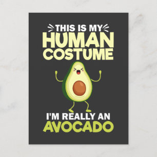 This Is My Human Costume I'm Really An Avocado Postcard