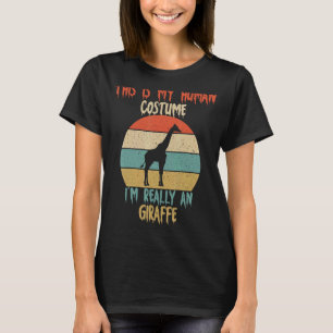 This Is My Human Costume I'm Really An Giraffe Hal T-Shirt