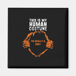 This Is My Human Costume Im Really Goat Halloween Magnet