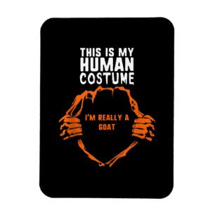 This Is My Human Costume Im Really Goat Halloween Magnet
