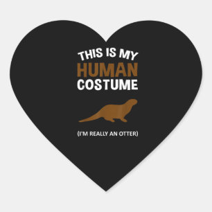 This Is My Human Costume I'm Really Otter Gifts Heart Sticker