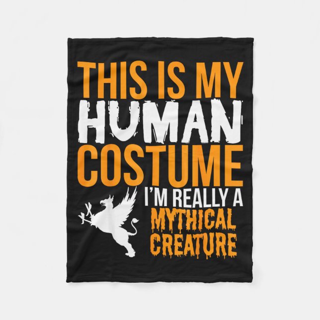 This Is My Human Costume Mythical Creature - Hallo Fleece Blanket (Front)