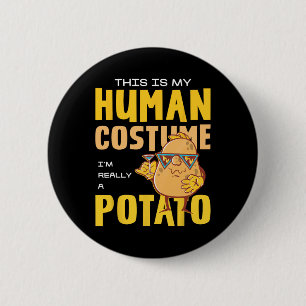 This Is My Human Costume Potato  6 Cm Round Badge