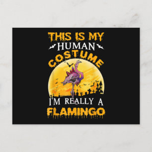 This Is My Human Costume Really Flamingo Halloween Holiday Postcard