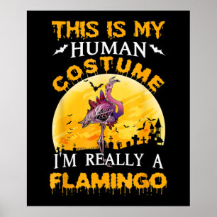 This Is My Human Costume Really Flamingo Halloween Poster