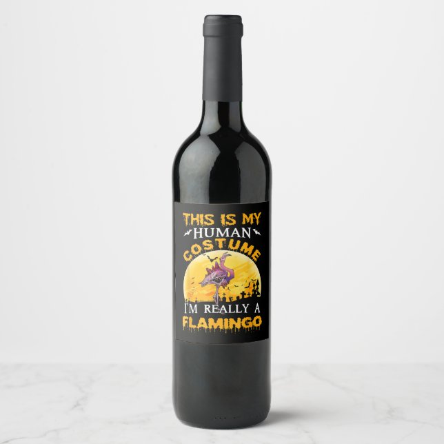 This Is My Human Costume Really Flamingo Halloween Wine Label (Front)