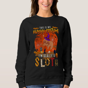This Is My Human Costume Sloth Halloween Witch Cut Sweatshirt