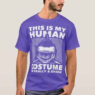 This Is My Human CostumeShark Lovers Marine Biolog T-Shirt