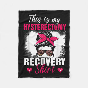 This Is My Hysterectomy Recovery Shirt Uterus-mess Fleece Blanket