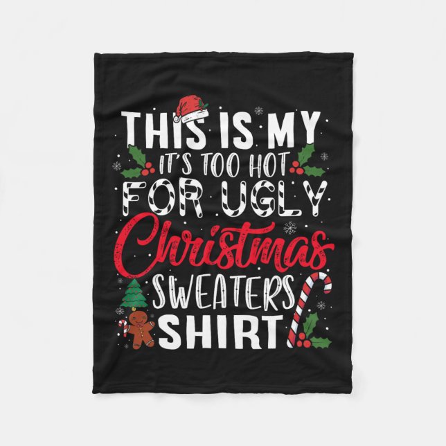 This Is My It's Too Hot For Ugly Christmas S 2  Fleece Blanket (Front)