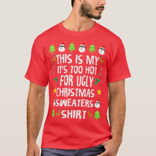 This Is My It's Too Hot For Ugly Christmas Sweater