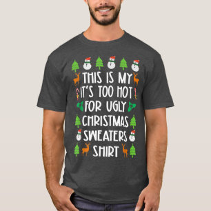 This Is My It's Too Hot For Ugly Christmas Sweater