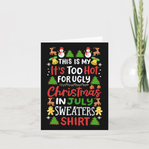 This Is My It's Too Hot For Ugly Christmas Sweater Card