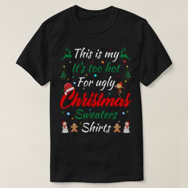This Is My Its Too Hot For Ugly Christmas Sweaters (Design Front)