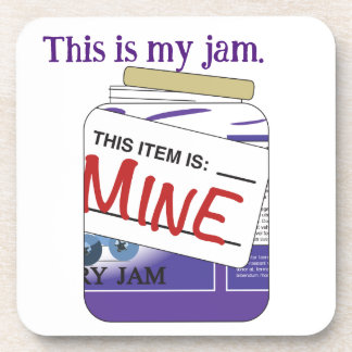 This is My jam Coaster