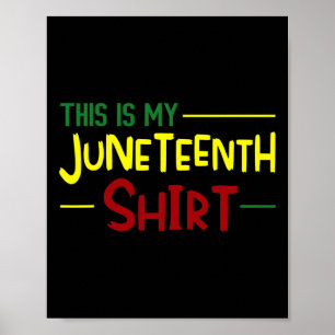 This Is My Juneteenth Shirt Independence Day Afric Poster