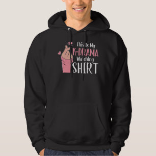 This Is My K Drama Watching K Pop Korean Hoodie