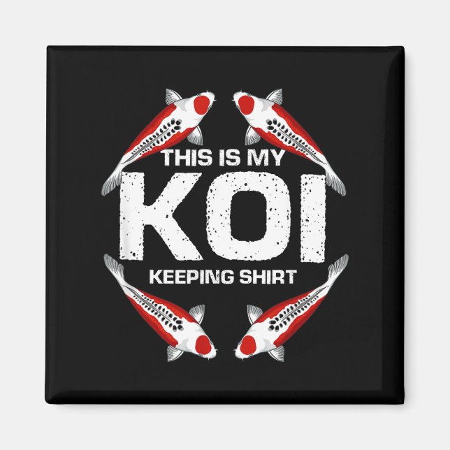 This Is My Koi Keeping Pond Fish Hobby Statement Magnet (Front)