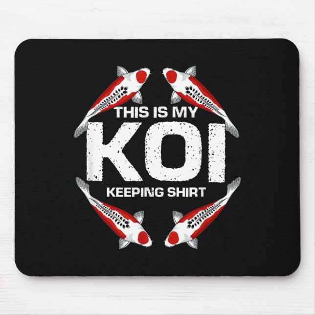 This Is My Koi Keeping Pond Fish Hobby Statement Mouse Pad (Front)