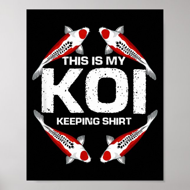 This Is My Koi Keeping Pond Fish Hobby Statement Poster (Front)