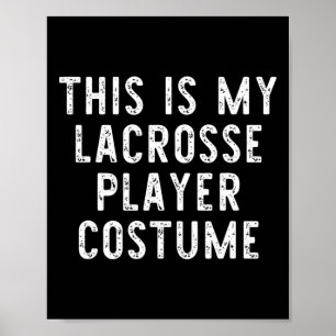 This Is My Lacrosse Player Costume Halloween Last  Poster