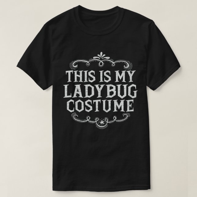 This Is My Ladybug Costume Funny Lazy Halloween T-Shirt (Design Front)