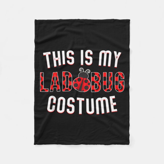 This Is My Ladybug Costume Ladybug Halloween Funny Fleece Blanket (Front)