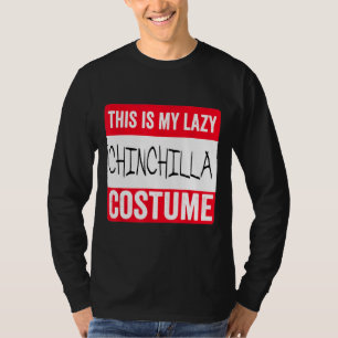 This Is My Lazy Chinchilla Costume Halloween T-Shirt