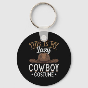 This Is My Lazy Cowboy Costume Cowboy Hat Funny Co Key Ring