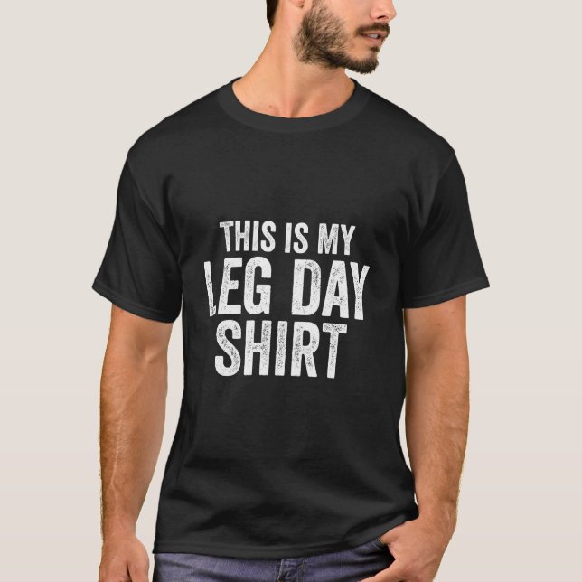 This Is My Leg Day Funny Gym Weight Lifting Women  T-Shirt (Front)