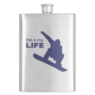 This Is My Life (Snowboarding) Hip Flask