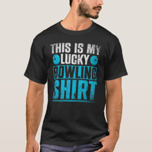 This Is My Lucky Bowling Bowling Ball Bowler Bowl T-Shirt