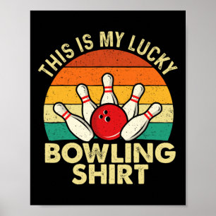 This Is My Lucky Bowling Shirt - Bowler Bowling Poster